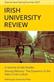 Moving Memory - The Dynamics of the Past in Irish Culture: Irish University Review Volume 47, Issue 1
